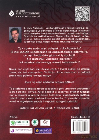 Neuronauka a buddyzm. Realne życie czy jego iluzja? Jak zrozumieć pracę umysłu i przełamać nasze życiowe bariery mentalne - Chris dr Niebauer [KSIĄŻKA]