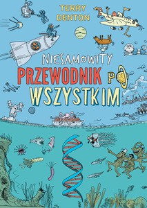 Niesamowity przewodnik po wszystkim - Terry Denton [KSIĄŻKA]
