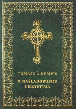 O naśladowaniu Chrystusa - a Kempis Tomasz [KSIĄŻKA]