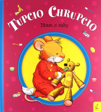 Tupcio Chrupcio z miarką. Idę do lekarza/Dbam o zęby [KSIĄŻKA]