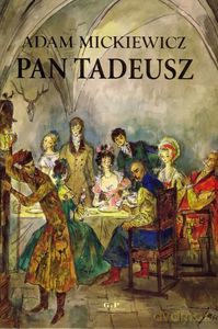 Pan Tadeusz - Adam Mickiewicz [KSIĄŻKA]