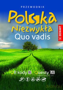 Polska Niezwykła. Quo Vadis przewodnik [KSIĄŻKA]