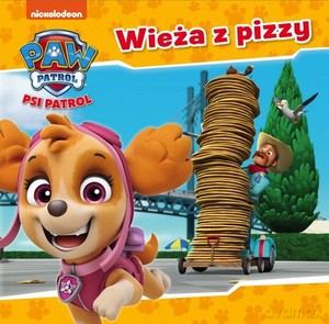 Psi Patrol nr 32. Wieża z pizzy [KSIĄŻKA]