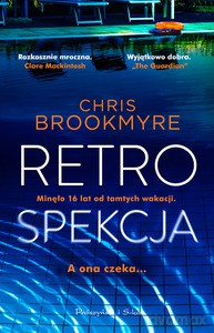 Retrospekcja - Chris Brookmyre [KSIĄŻKA]