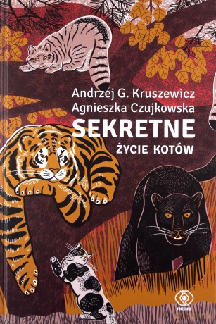 Sekretne życie kotów - Andrzej Kruszewicz, Agnieszka Czujkowska [KSIĄŻKA]