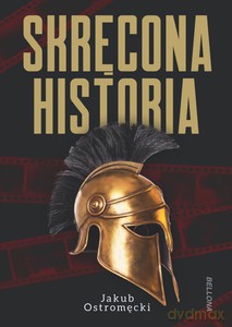 Skręcona historia - Jakub Ostromęcki [KSIĄŻKA]