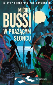 W prażącym słońcu - Michel Bussi [KSIĄŻKA]