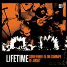 Lifetime: Somewhere In The Swamps Of Jersey [2CD]