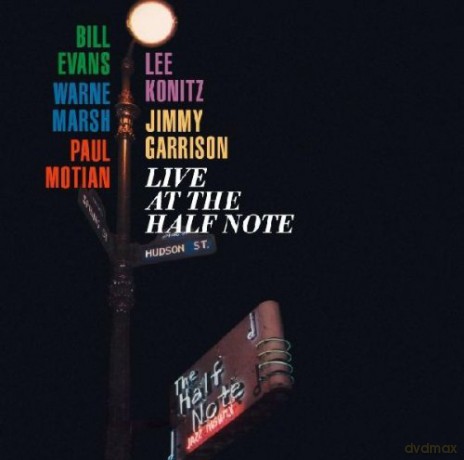 Bill Evans, Warne Marsh, Lee Konitz, Jimmy Garrison, Paul Motian: Live At The Half Note [2CD]