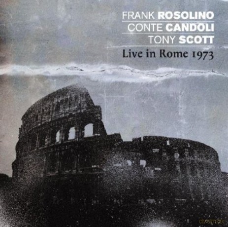 Frank Rosolino, Conte Candoli, Tony Scott: Live In Rome 1973 [2CD]