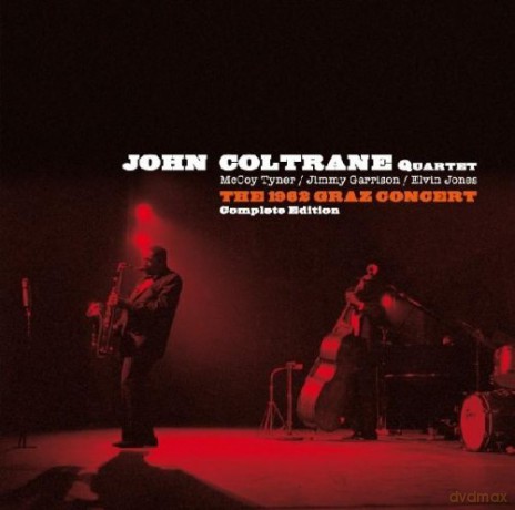 John Coltrane Quartet: The 1962 Graz Concert. Complete Edition [2CD]