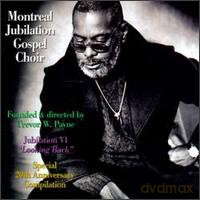 Montreal Jubilation Gospel Choir Founded and Directed by Trevor W. Payne: Jubilation VI - Looking Back [2CD]