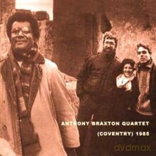 Anthony Braxton Quartet: (Coventry) 1985 [2CD]