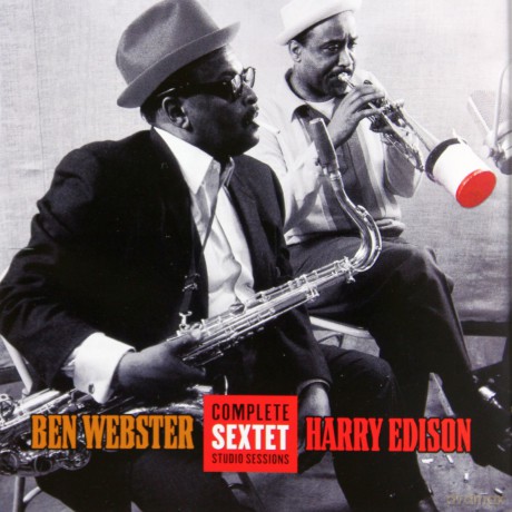 Ben Webster, Harry Edison: Complete Sextet Studio Sessions [2CD]