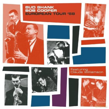 Bud Shank, Bob Cooper: European Tour 1958 Featuring Claude Williamson [2CD]