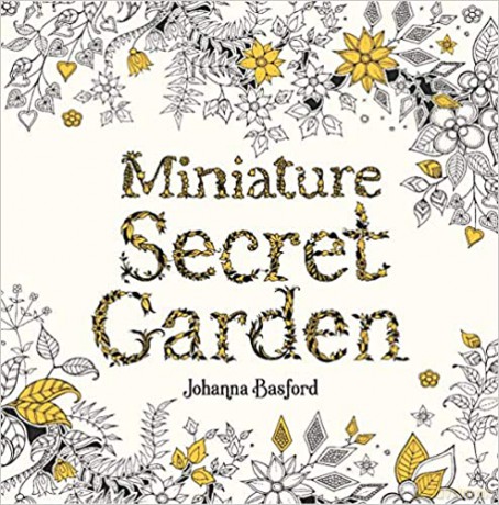Miniature Secret Garden: A Pocket-sized Adventure Coloring Book - Johanna Basford [KSIĄŻKA]