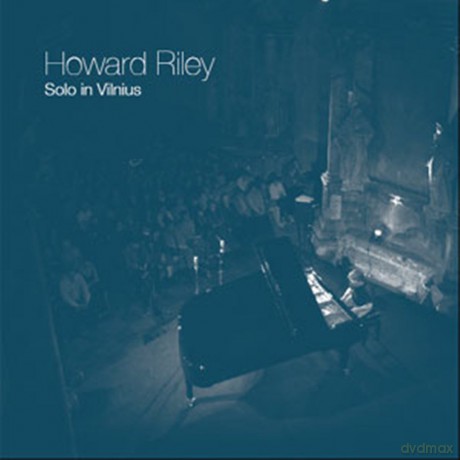 Howard Riley: Solo in Vilnius [2CD]