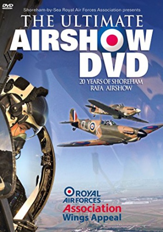 The Ultimate Airshow 20 Years of Shoreham RAFA Airshow [DVD]