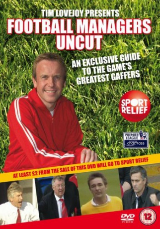 Tim Lovejoy's Football Managers Uncut - A Guide to The Game's Greatest Gaffers [DVD]