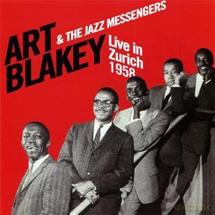 Art Blakey and The Jazz Messengers: Live In Zurich 1958 [2CD]