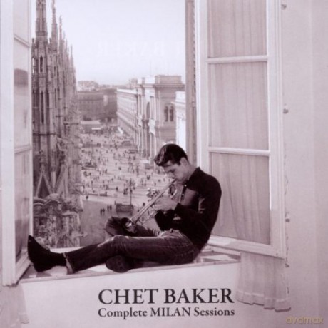 Chet Baker: The Complete Milan Sessions [2CD]