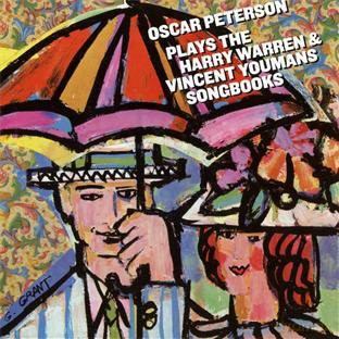 Oscar Peterson: Plays The Harry Warren & Vincent Youmans Songbooks (3 LP'S ON 2CD) [2CD]