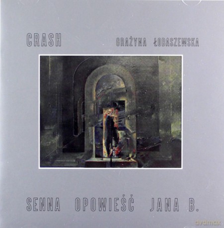 Crash: Senna Opowieść Jana B. [CD]
