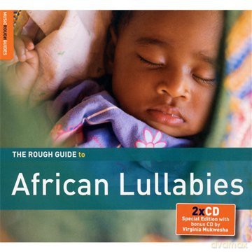 The Rough Guide To African Lullabies (2CD Special Edition with Bonus album by Virginia Mukwesha: Matare: The Power Of Mbira) [2CD]