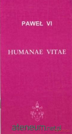 Humanae Vitae - Paweł VI [KSIĄŻKA]