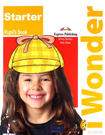 I Wonder Starter + Interactive eBook - Jenny Dooley, Bob Obee [KSIĄŻKA]