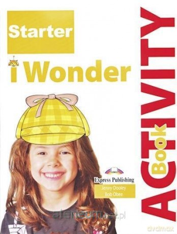 I Wonder Starter ćwiczenie + DigiBook - Jenny Dooley, Bob Obee [KSIĄŻKA]