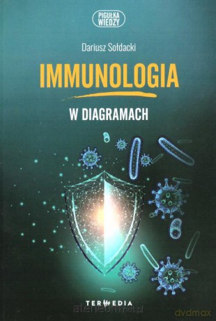 Immunologia w diagramach - Dariusz Sołdacki [KSIĄŻKA]