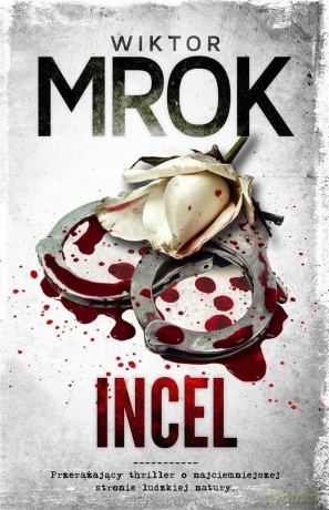 Incel - Wiktor Mrok [KSIĄŻKA]