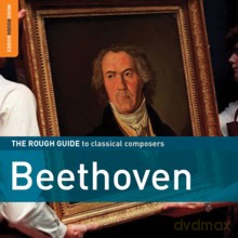 The Rough Guide To Classical Composers: Beethoven (2CD Special Edition with Bonus CD: Mass in C major) [2CD]