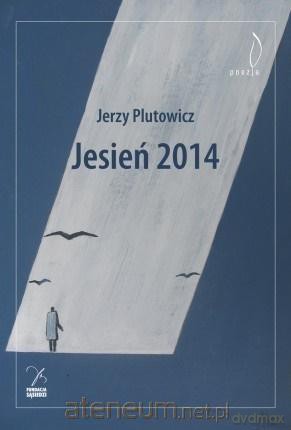 Jesień 2014 - Jerzy Plutowicz [KSIĄŻKA]