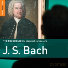 The Rough Guide To Classical Composers: J.S. Bach (2CD Special Edition with Bonus CD: The Rough Guide To Angela Hewitt Plays Bach) [2CD]