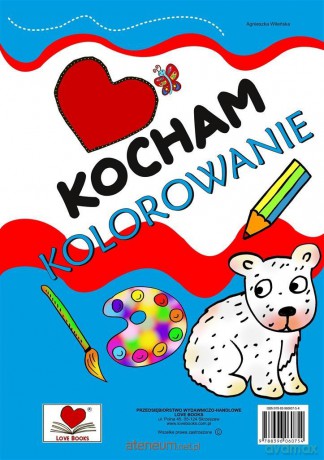 Kocham kolorowanie - Agnieszka Wileńska [KSIĄŻKA]