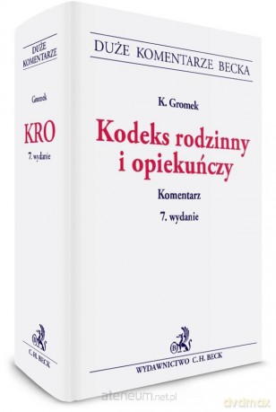 Kodeks rodzinny i opiekuńczy. Komentarz w.7 [KSIĄŻKA]