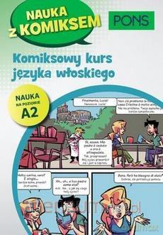 Komiksowy kurs języka włoskiego A2 [KSIĄŻKA]