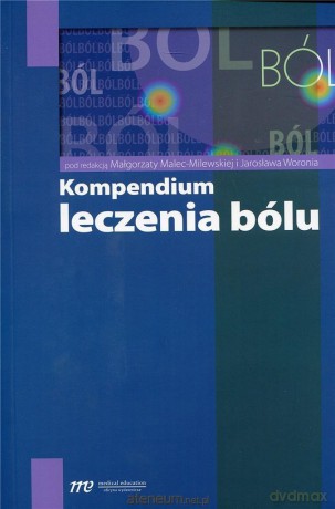 Kompendium leczenia bólu rozszerzone [KSIĄŻKA]