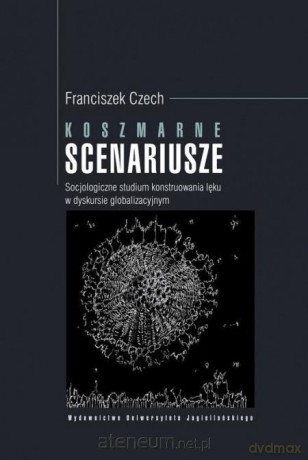 Koszmarne scenariusze - Franciszek Czech [KSIĄŻKA]