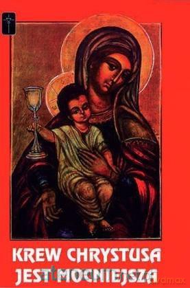 Krew Chrystusa jest mocniejsza - ks. Winfried Wermter [KSIĄŻKA]