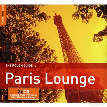 Różni Wykonawcy: The Rough Guide To Paris Lounge (Special Edition with bonus by Marianne Dissard) [2CD]