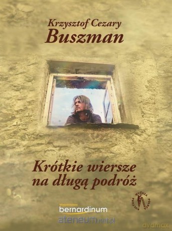 Krótkie wiersze na długą podróż - Krzysztof Cezary [KSIĄŻKA]
