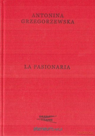 La Pasionaria - Antonina Grzegorzewska [KSIĄŻKA]