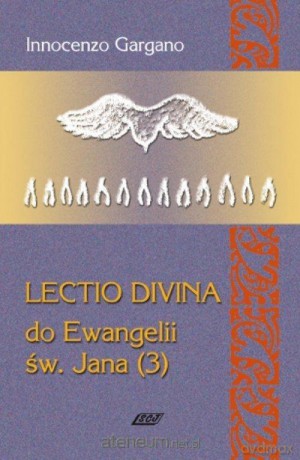 Lectio Divina Do Ewangelii Św Jana 3 - Lecito Divina [KSIĄŻKA]