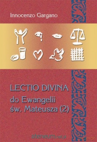 Lectio Divina Do Ewangelii Św Mateusza 2 - Lecito Divina [KSIĄŻKA]