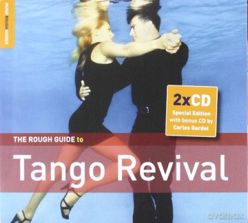Różni Wykonawcy: The Rough Guide To Tango Revival + bonus CD by Carlos Gardel [2CD]