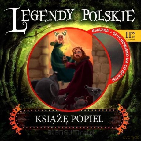 Legendy polskie. Książę Popiel [KSIĄŻKA]