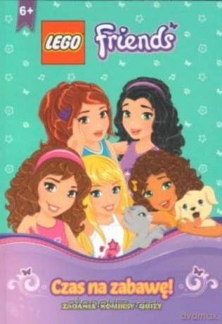 LEGO Friends. Czas na zabawę! [KSIĄŻKA]
